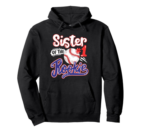 Sister Rookie 1St Baseball Birthday Hoodie - Aesthetic Graphic Unisex - T-Shirt, Sweatshirt, Hoodie