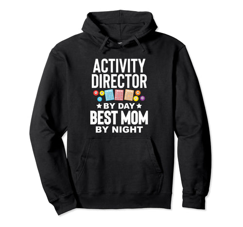 Activity Director Activity Planner Hoodie - Custom Art Print for Adults - T-Shirt, Sweatshirt, Hoodie