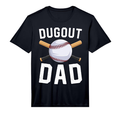 Dugout Dad Baseball Daddy Funny T-Shirt - Fun Novelty Design Men Women - T-Shirt, Sweatshirt, Hoodie