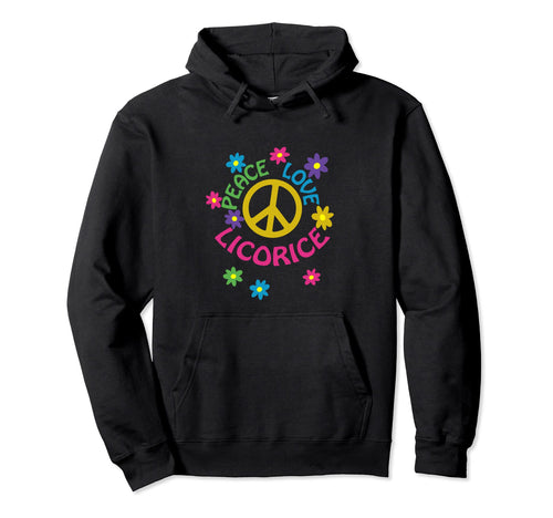 Peace Love Licorice Hoodie - Minimalist Print Men Women - T-Shirt, Sweatshirt, Hoodie