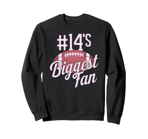 Number 14 Biggest Fan Football Sweatshirt - Aesthetic Graphic Men Women - T-Shirt, Sweatshirt, Hoodie