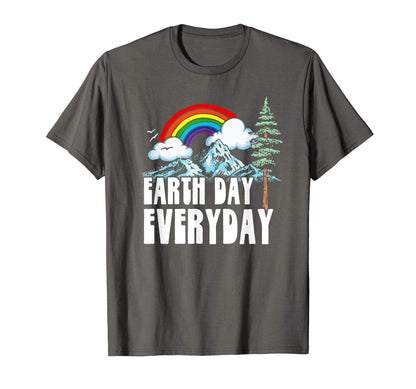 Earth Day Every Day Rainbow Nature T-Shirt - Unique Graphic Men Women - T-Shirt, Sweatshirt, Hoodie