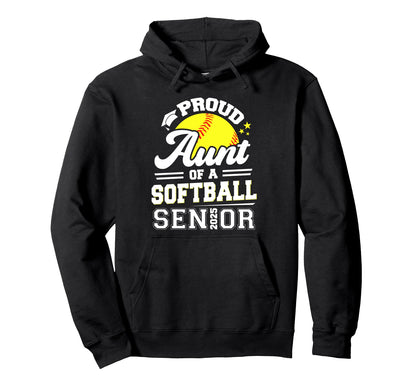 Proud Aunt 2025 Senior Softball Graduation Hoodie - Graphic Print Men Women - T-Shirt, Sweatshirt, Hoodie