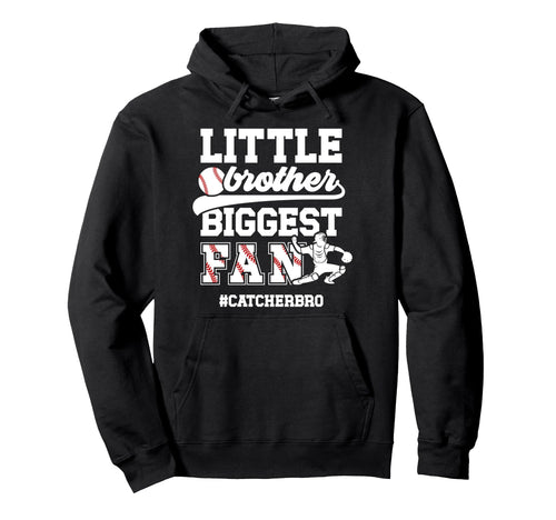 Little Brother Baseball Catcher Brother Hoodie - Fun Novelty Design Unisex - T-Shirt, Sweatshirt, Hoodie
