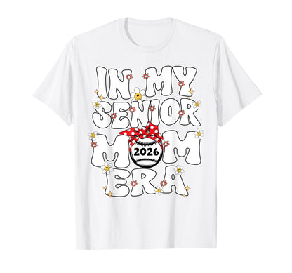 My Senior Mom Era Senior Mom Class T-Shirt - Aesthetic Graphic Men Women - T-Shirt, Sweatshirt, Hoodie
