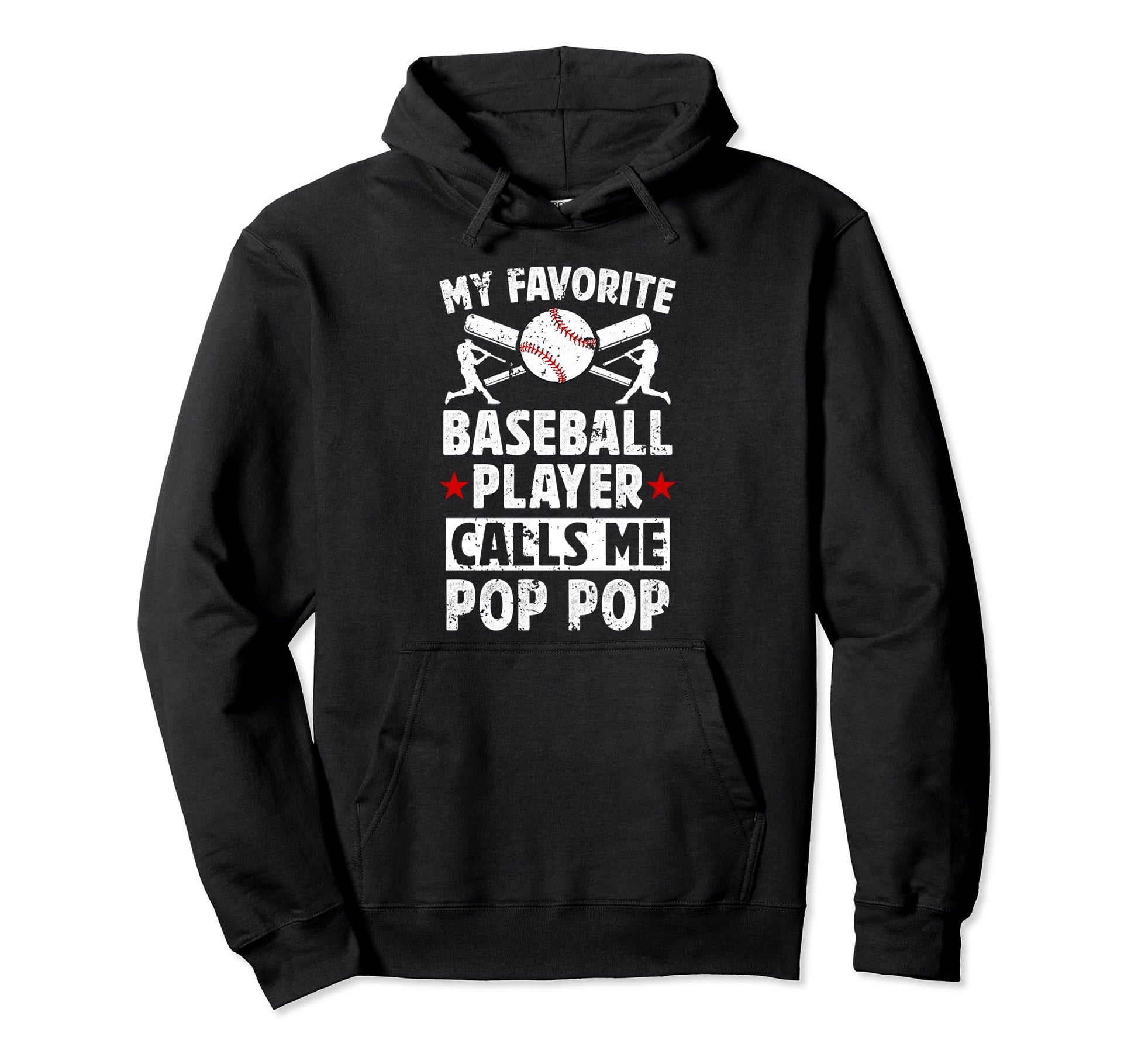 My Favorite Baseball Player Pop Pop Hoodie - Novelty Apparel Men Women - T-Shirt, Sweatshirt, Hoodie