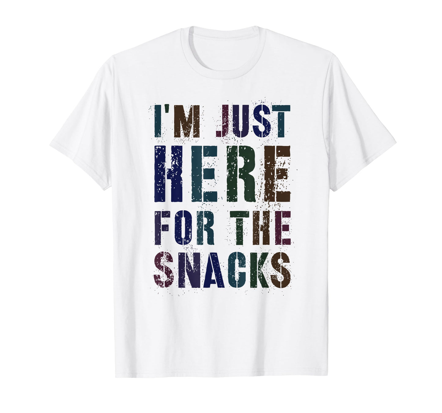 Funny Im Just Here Snacks Game Day Dad T-Shirt - Aesthetic Graphic Unisex - T-Shirt, Sweatshirt, Hoodie