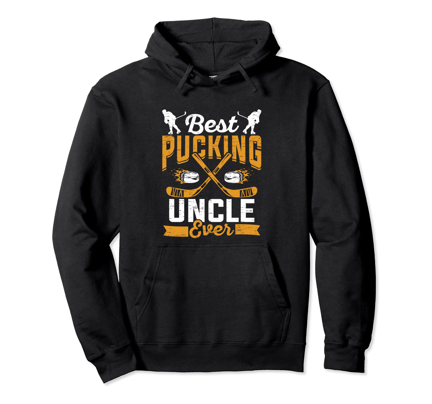 Mens Ice Hockey Uncle Best Pucking Hoodie - Custom Art Print for Adults - T-Shirt, Sweatshirt, Hoodie