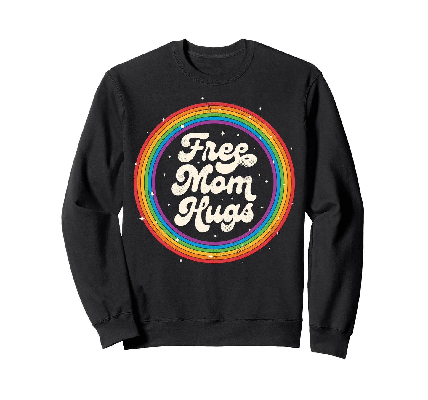 Lgbtq Free Mom Hugs Gay Pride Lgbt Sweatshirt - Novelty Apparel for Adults - T-Shirt, Sweatshirt, Hoodie