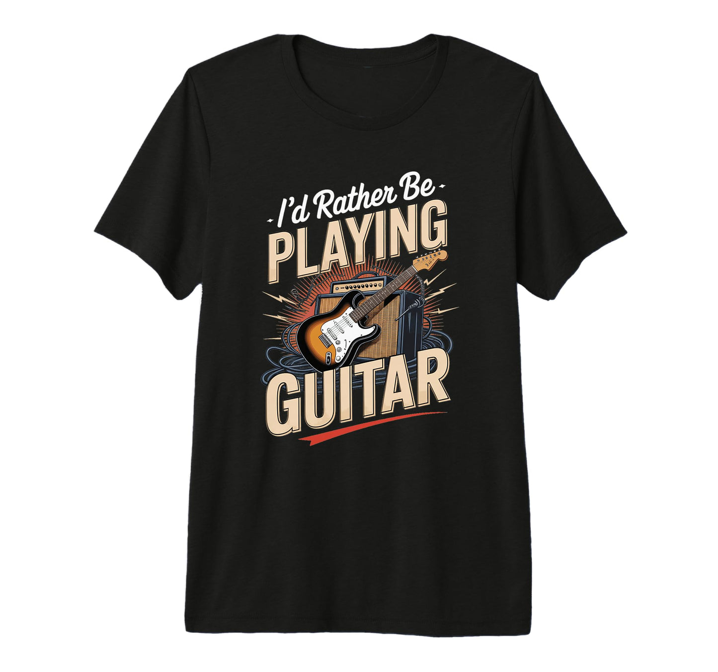 Id Rather Be Playing Guitar Electric T-Shirt - Streetwear Style for Adults - T-Shirt, Sweatshirt, Hoodie