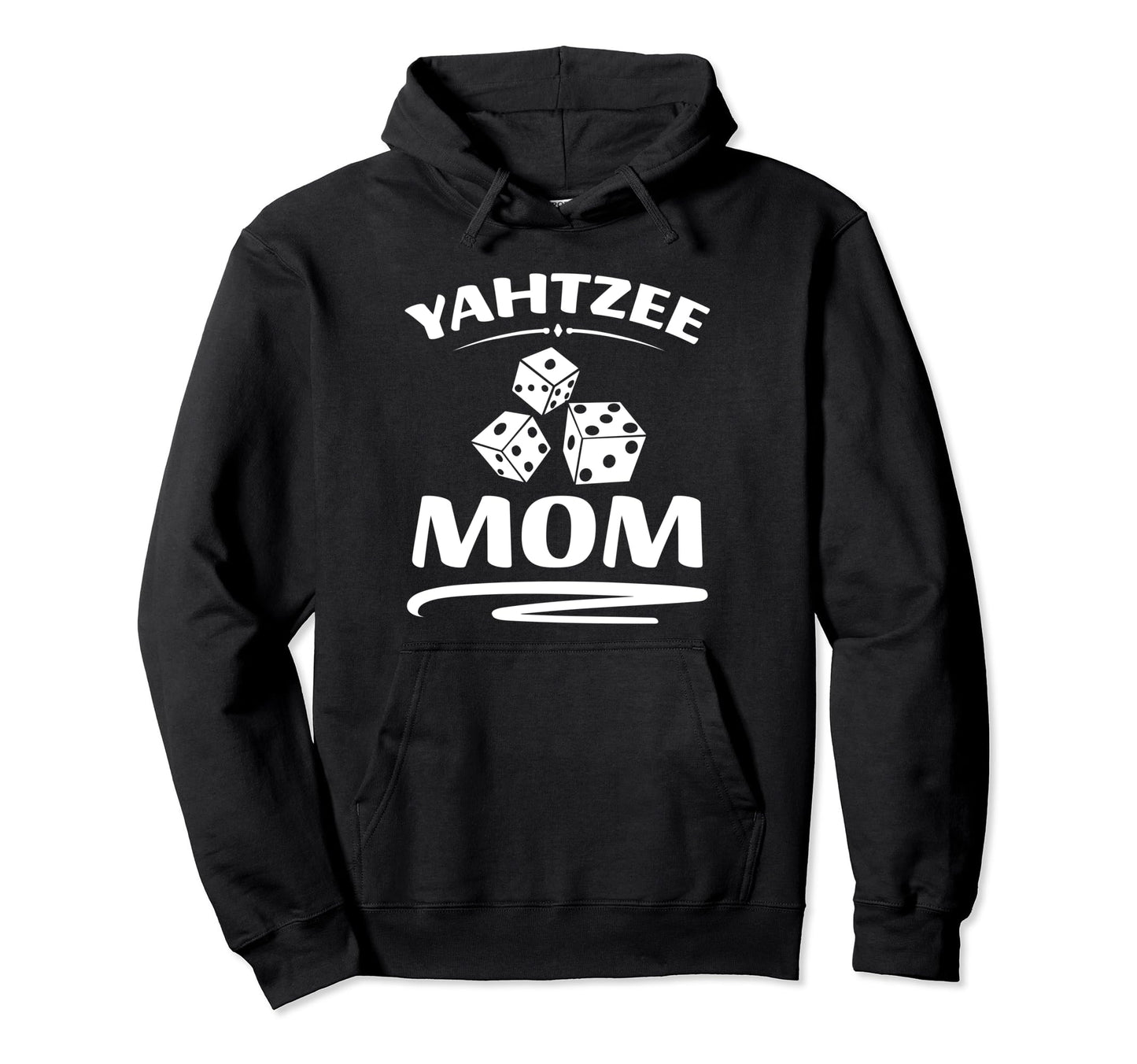 Yahtzee Mom Game Night Dice Game Hoodie - Custom Art Print Men Women - T-Shirt, Sweatshirt, Hoodie