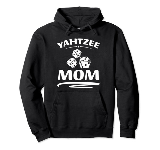 Yahtzee Mom Game Night Dice Game Hoodie - Custom Art Print Men Women - T-Shirt, Sweatshirt, Hoodie