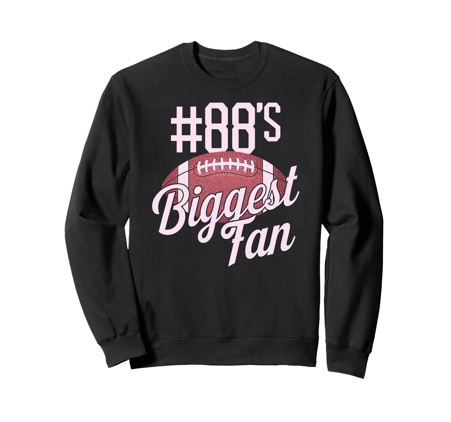 Number 88 Biggest Fan Football Mom Sweatshirt - Streetwear Style Unisex - T-Shirt, Sweatshirt, Hoodie