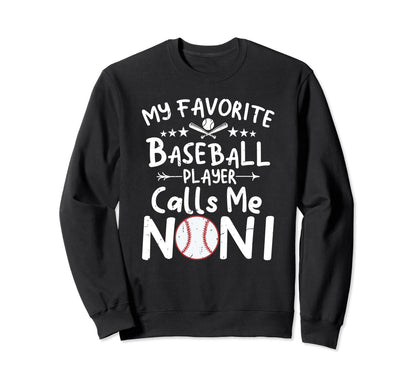My Favorite Baseball Player Calls Me Sweatshirt - Graphic Print Unisex - T-Shirt, Sweatshirt, Hoodie