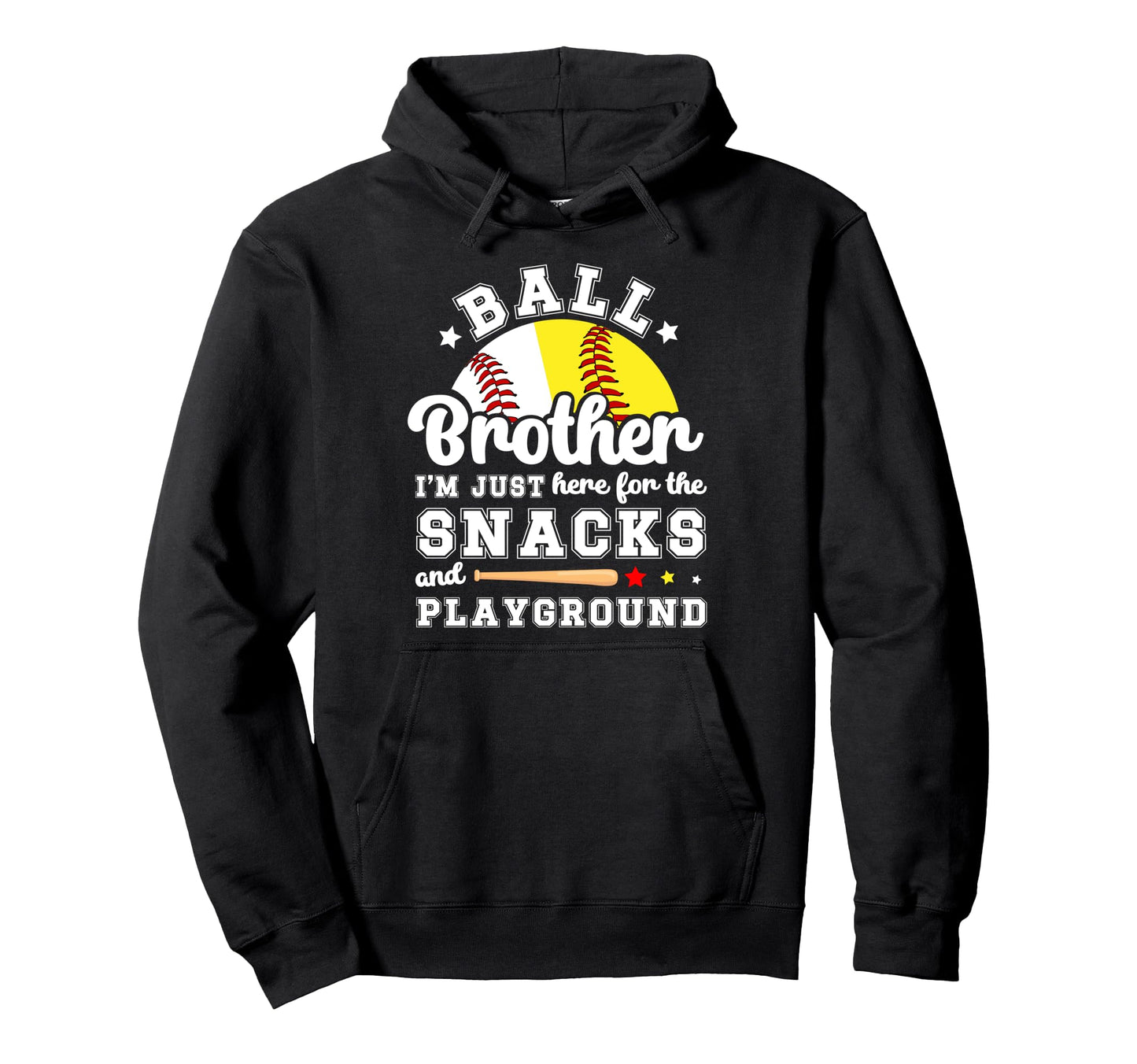 Ball Brother Funny Softball Hoodie - Fun Novelty Design for Adults - T-Shirt, Sweatshirt, Hoodie