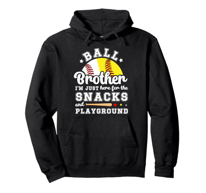 Ball Brother Funny Softball Hoodie - Fun Novelty Design for Adults - T-Shirt, Sweatshirt, Hoodie