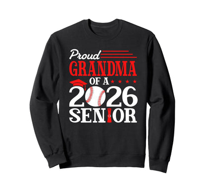 Proud Grandma 2026 Senior Baseball Sweatshirt - Graphic Print Men Women - T-Shirt, Sweatshirt, Hoodie