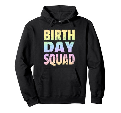 Birthday Squad Matching Group Pastel Hoodie - Aesthetic Graphic for Adults - T-Shirt, Sweatshirt, Hoodie
