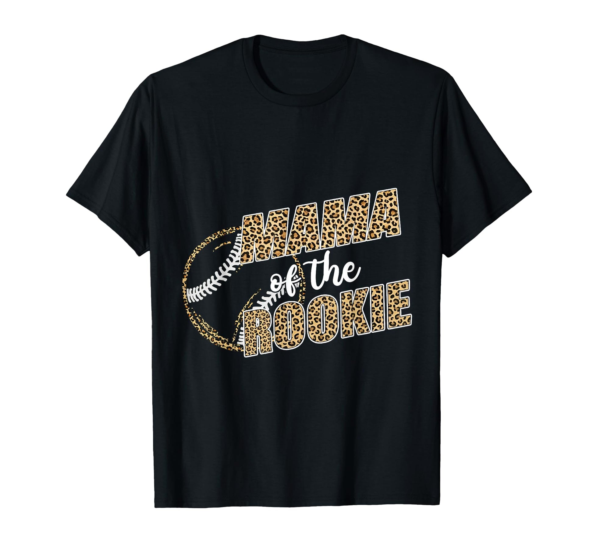 Baseball Mama Rookie Leopard T-Shirt - Casual Everyday Wear Men Women - T-Shirt, Sweatshirt, Hoodie