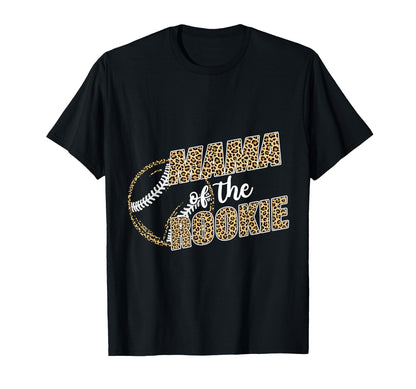 Baseball Mama Rookie Leopard T-Shirt - Casual Everyday Wear Men Women - T-Shirt, Sweatshirt, Hoodie