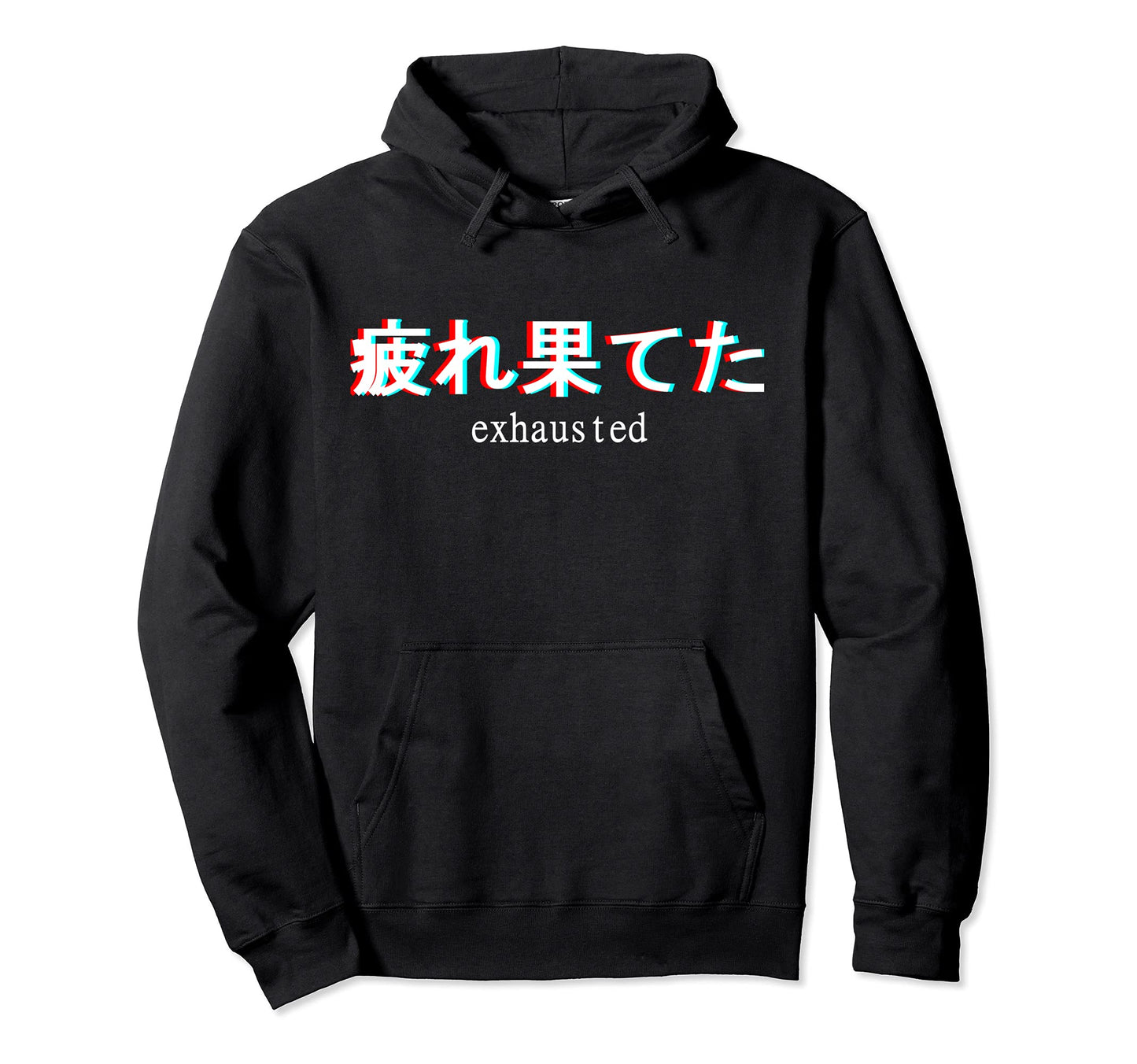 Aesthetic Exhausted Japanese Text Kanji Hoodie - Unique Graphic Unisex - T-Shirt, Sweatshirt, Hoodie