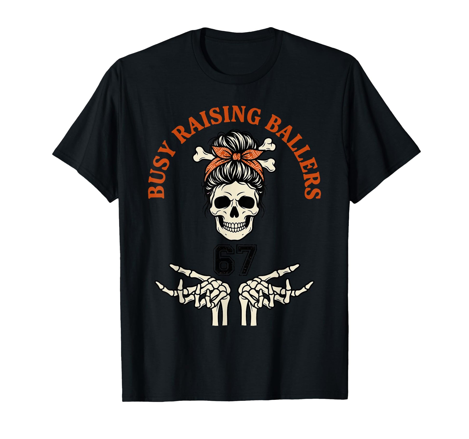 Busy Raising Ballers Sports Mom Skull T-Shirt - Minimalist Print Men Women - T-Shirt, Sweatshirt, Hoodie