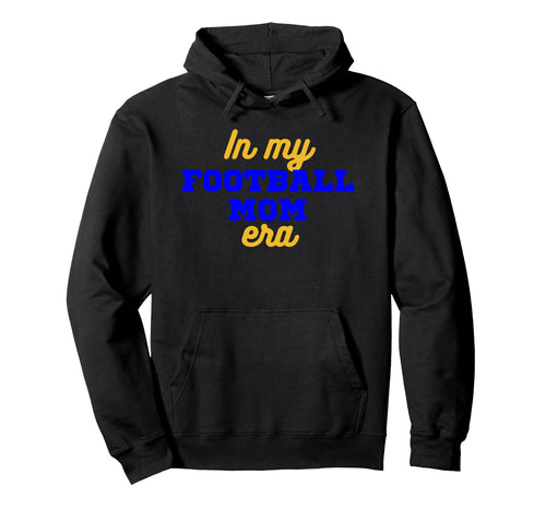 My Football Mom Era Game Day Football Hoodie - Custom Art Print Men Women - T-Shirt, Sweatshirt, Hoodie