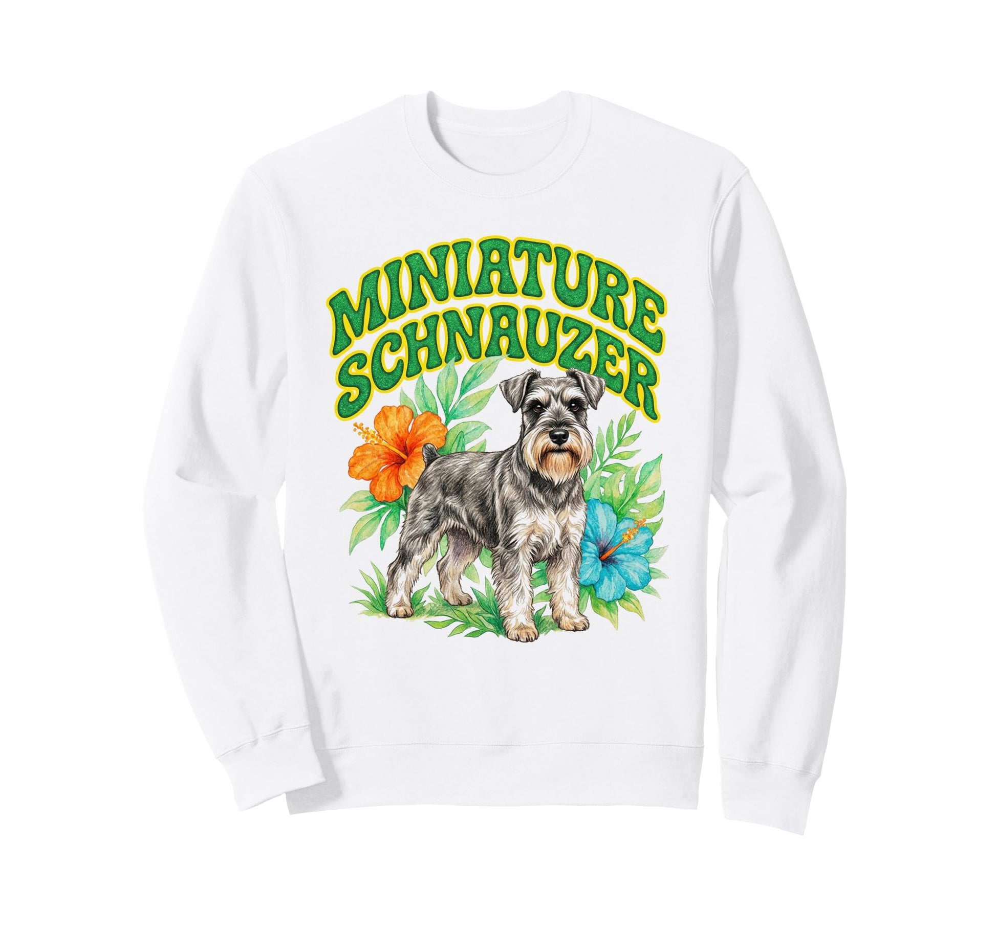Miniature Schnauzer Groovy Floral Sweatshirt - Casual Everyday Wear Unisex - T-Shirt, Sweatshirt, Hoodie
