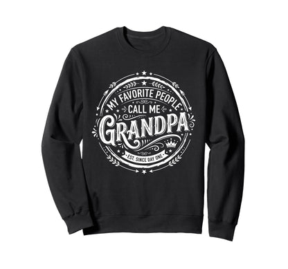 Fathers Day Funny Favorite People Sweatshirt - Unique Graphic Men Women - T-Shirt, Sweatshirt, Hoodie