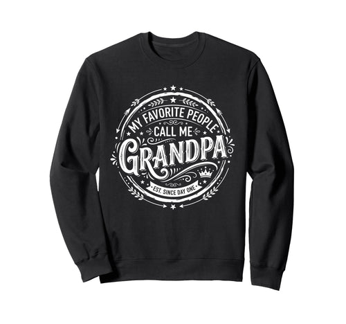 Fathers Day Funny Favorite People Sweatshirt - Unique Graphic Men Women - T-Shirt, Sweatshirt, Hoodie