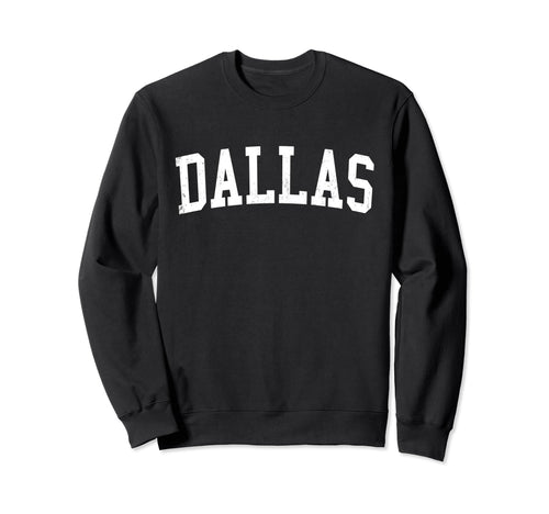 Dallas Tx Distressed White Varsity Sweatshirt - Aesthetic Graphic Unisex - T-Shirt, Sweatshirt, Hoodie