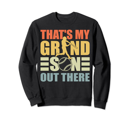Thats My Grandson Out There Sweatshirt - Custom Art Print for Adults - T-Shirt, Sweatshirt, Hoodie