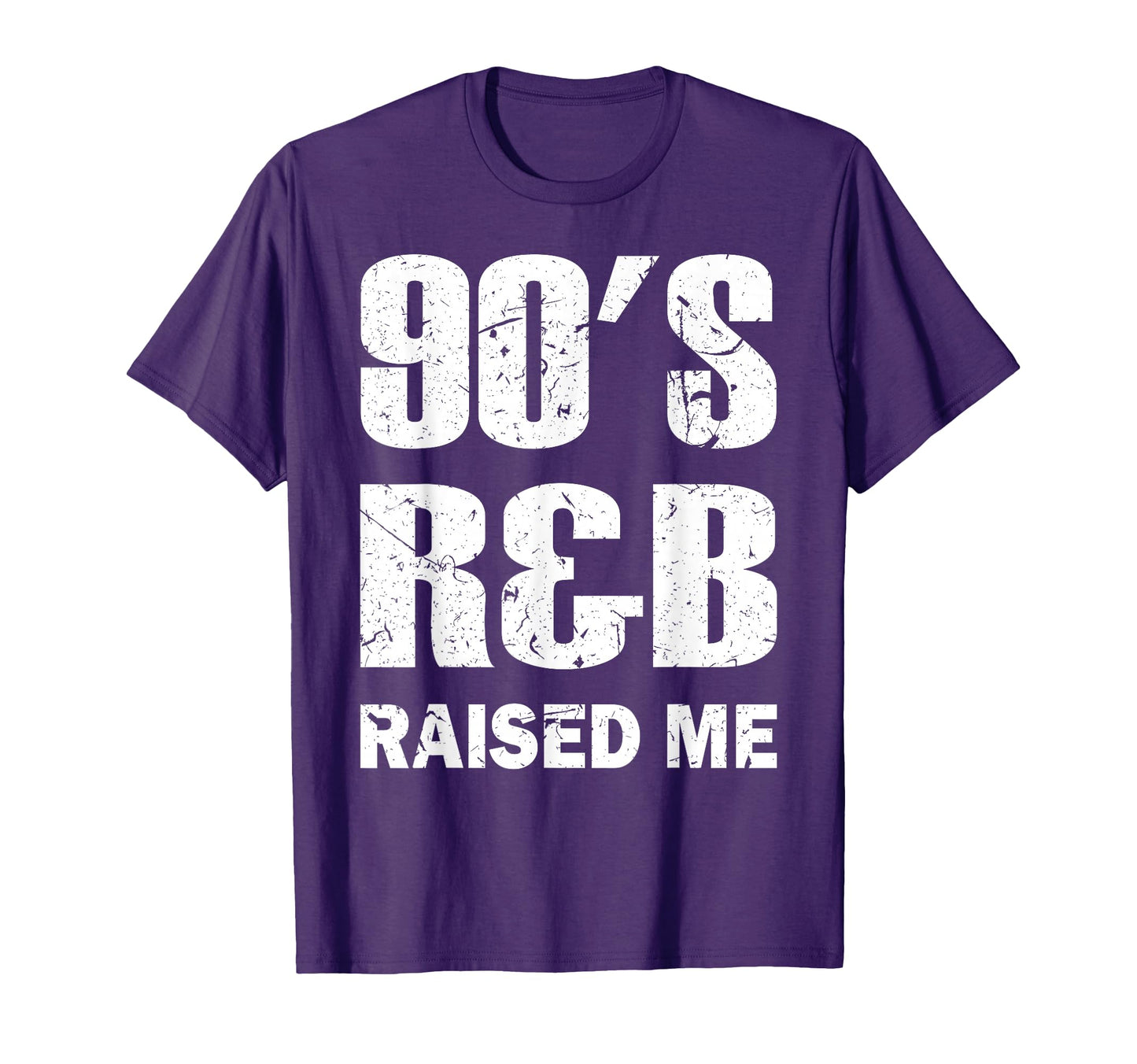 90S R B Raised Me T-Shirt - Graphic Print Unisex - T-Shirt, Sweatshirt, Hoodie