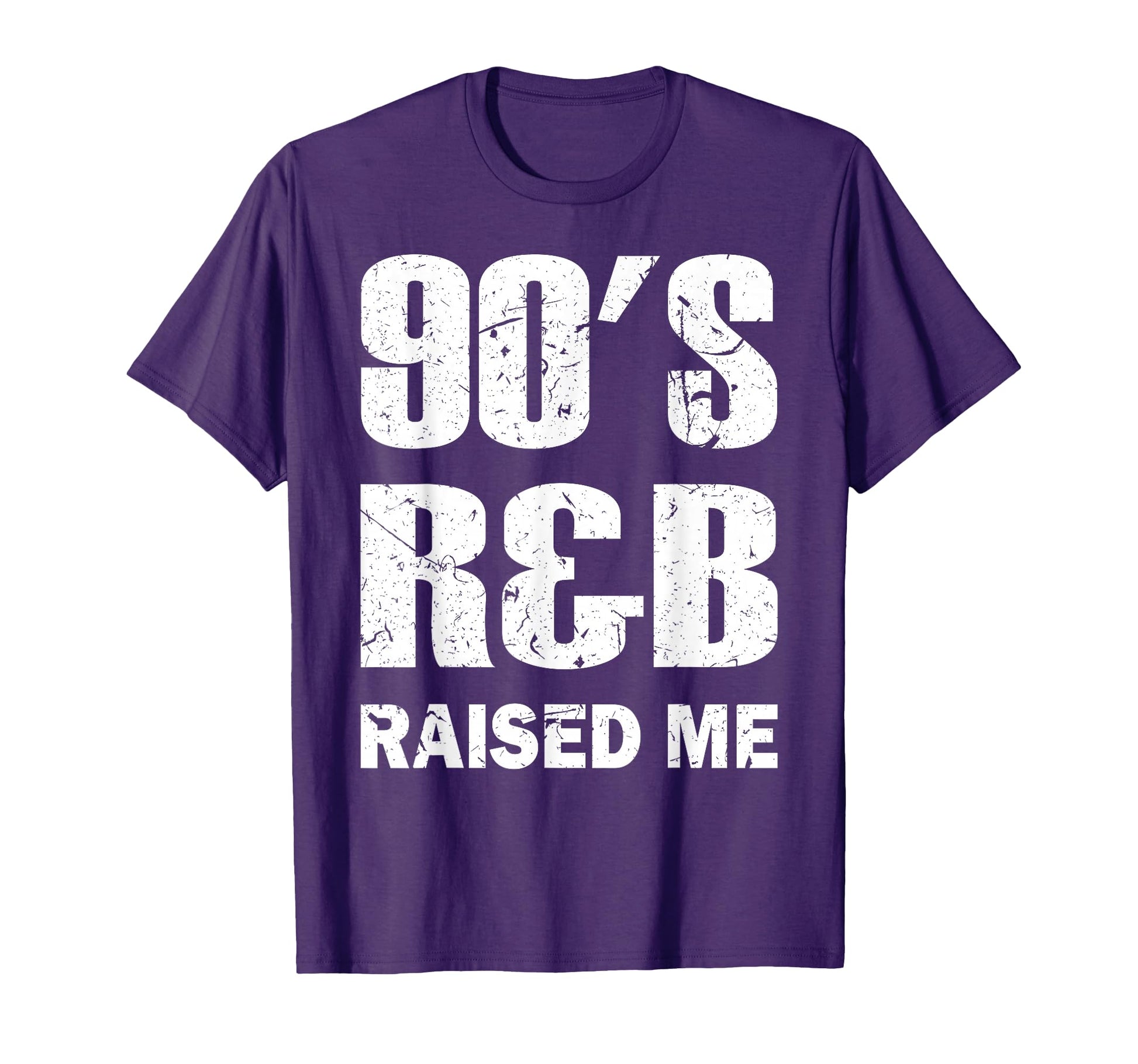 90S R B Raised Me T-Shirt - Graphic Print Unisex - T-Shirt, Sweatshirt, Hoodie