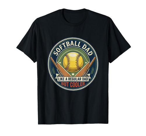 Softball Dad Player Bat Field T-Shirt - Fun Novelty Design for Adults - T-Shirt, Sweatshirt, Hoodie