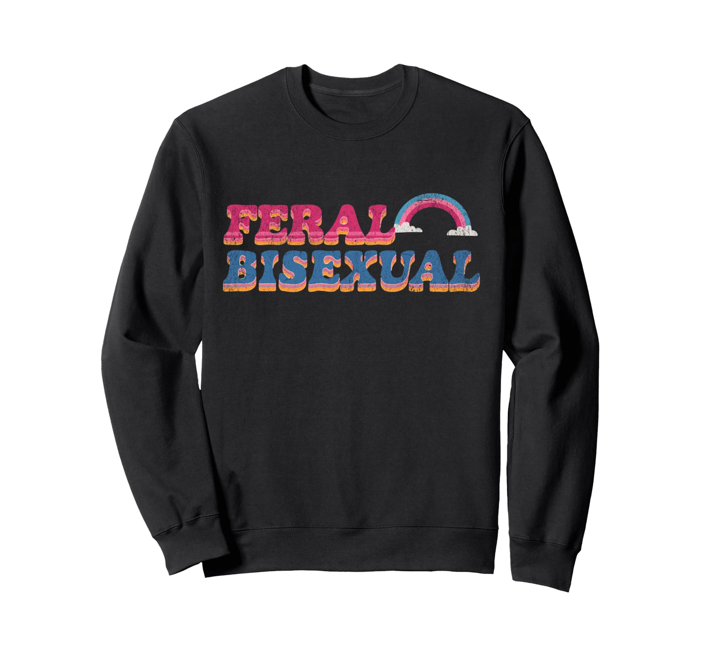 Feral Bisexual Pride Aesthetic Rainbow Sweatshirt - Trendy Graphic Unisex - T-Shirt, Sweatshirt, Hoodie