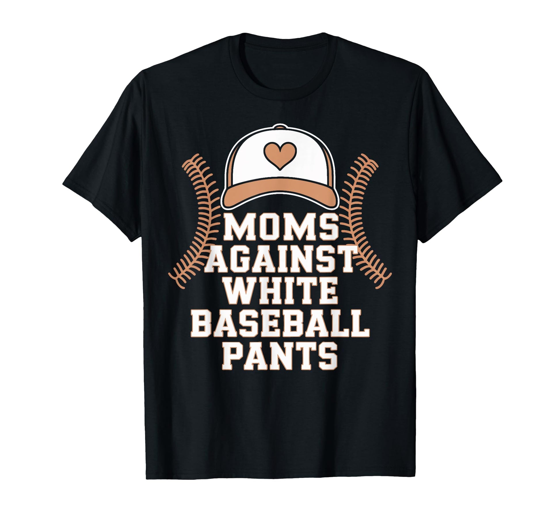 Baseball Parents Moms Against White T-Shirt - Graphic Print Men Women - T-Shirt, Sweatshirt, Hoodie