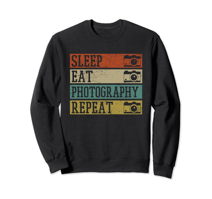 Eat Sleep Photography Repeat Sweatshirt - Custom Art Print Men Women - T-Shirt, Sweatshirt, Hoodie