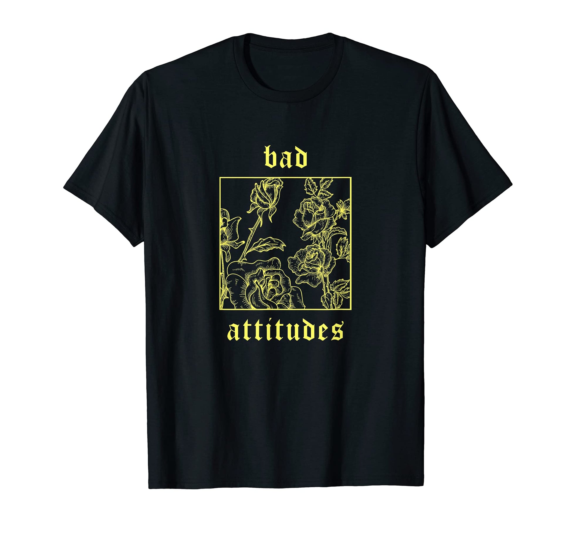 Bad Attitudes Roses Aesthetic Soft T-Shirt - Streetwear Style for Adults - T-Shirt, Sweatshirt, Hoodie