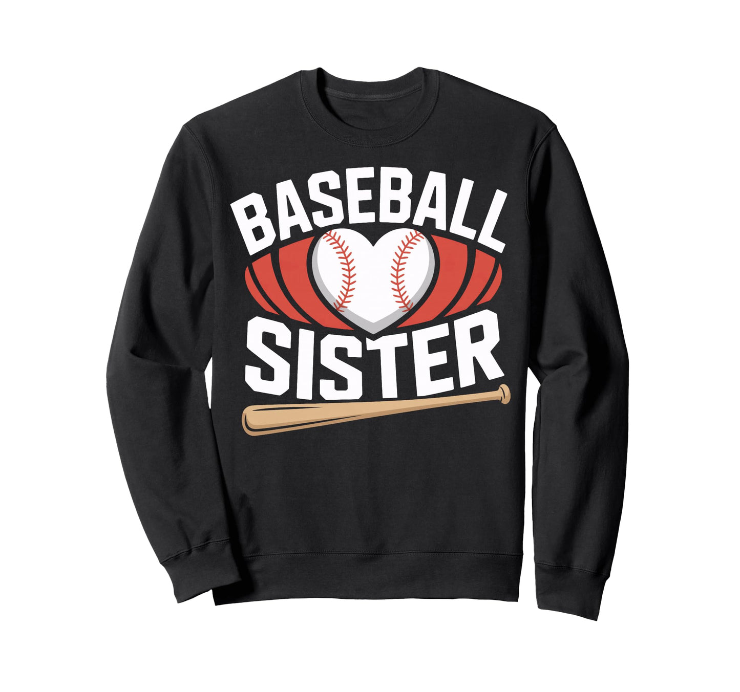 Game Day Baseball Sister Team Sweatshirt - Fun Novelty Design for Adults - T-Shirt, Sweatshirt, Hoodie