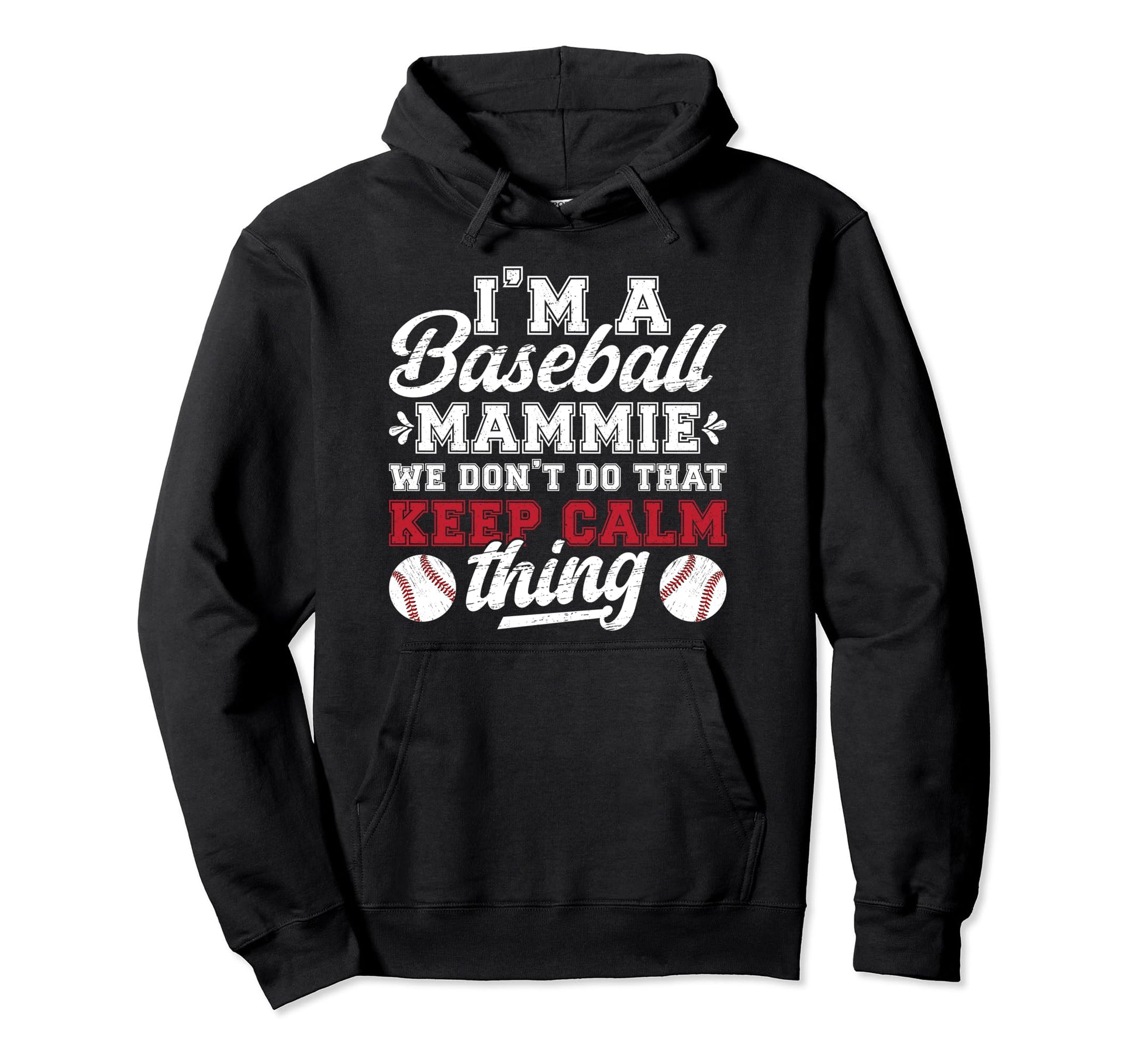 Im Baseball Mammie Grandma Mammie Hoodie - Trendy Graphic Men Women - T-Shirt, Sweatshirt, Hoodie