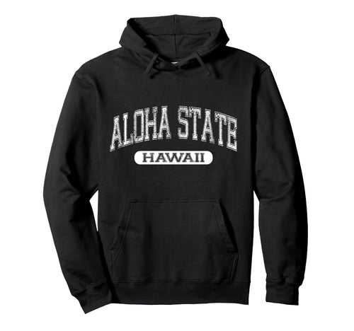 Aloha State Hawaii Varsity Text Hoodie - Trendy Graphic for Adults - T-Shirt, Sweatshirt, Hoodie