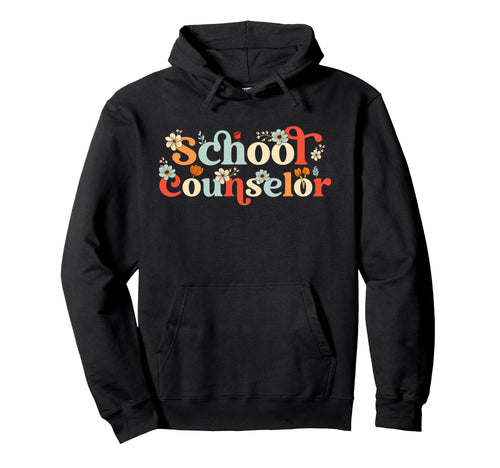 School Counselor Appreciation Floral Hoodie - Trendy Graphic for Adults - T-Shirt, Sweatshirt, Hoodie
