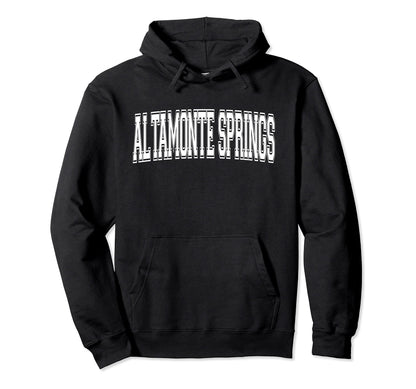 Altamonte Springs Fl Florida Hoodie - Casual Everyday Wear Men Women - T-Shirt, Sweatshirt, Hoodie