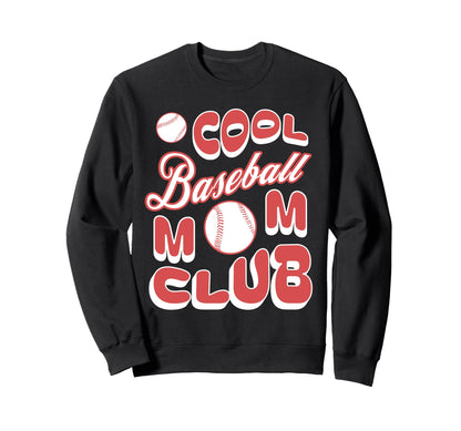 Baseball Mom Club Sports Team Sweatshirt - Trendy Graphic for Adults - T-Shirt, Sweatshirt, Hoodie