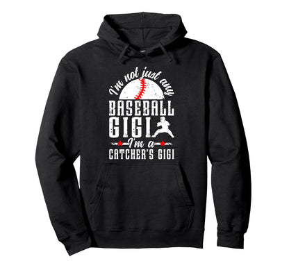 Im Baseball Catcher Gigi Baseball Catcher Hoodie - Streetwear Style Unisex - T-Shirt, Sweatshirt, Hoodie