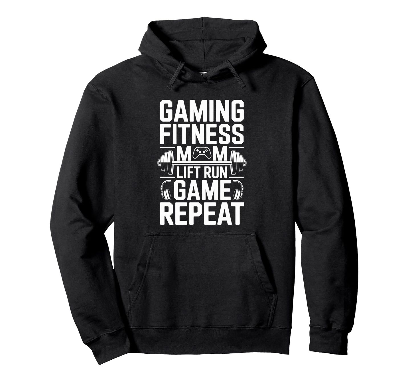Gaming Fitness Dog Mom Lift Run Game Hoodie - Aesthetic Graphic for Adults - T-Shirt, Sweatshirt, Hoodie