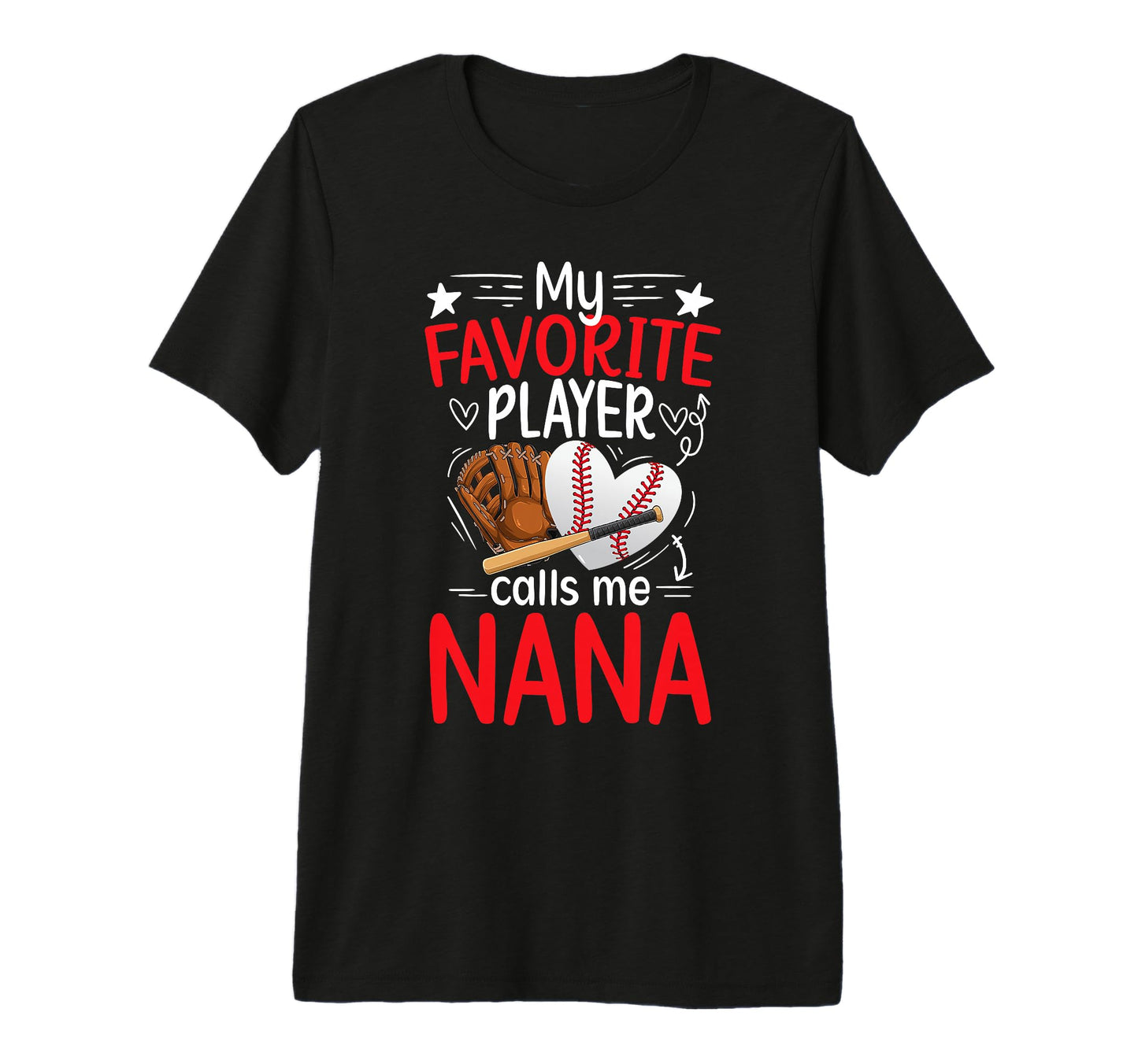 My Favorite Baseball Player Nana T-Shirt - Custom Art Print Men Women - T-Shirt, Sweatshirt, Hoodie