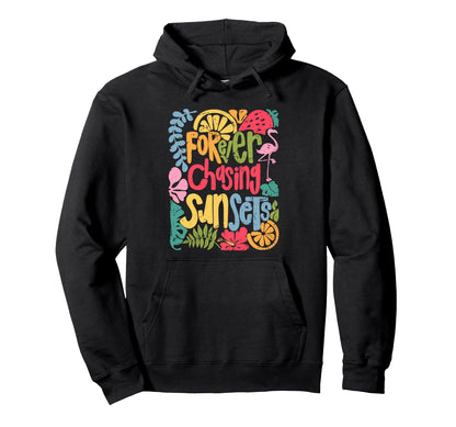 Forever Chasing Sunsets Boho Floral Hoodie - Unique Graphic Men Women - T-Shirt, Sweatshirt, Hoodie