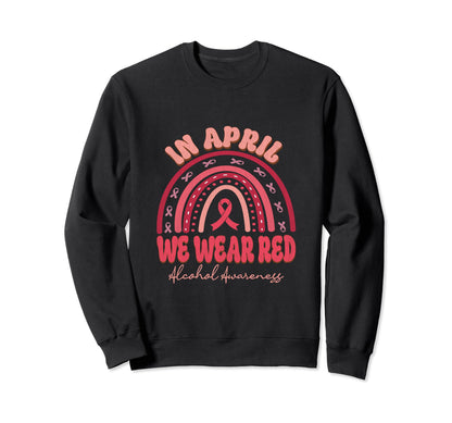 April We Wear Red Alcohol Sweatshirt - Casual Everyday Wear Men Women - T-Shirt, Sweatshirt, Hoodie